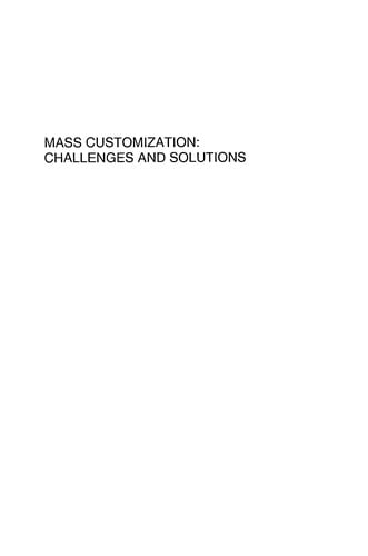 Mass customization: challenges and solutions