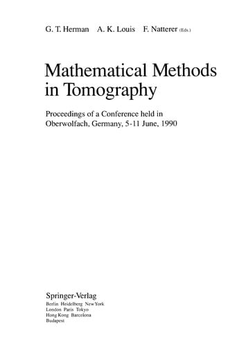 Mathematical methods in tomography: proceedings of a conference held in Oberwolfach, 5-11 June 1990