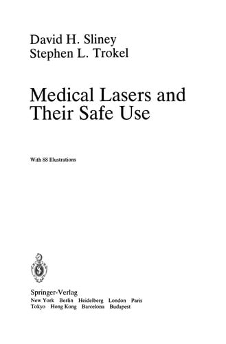 Medical Lasers and Their Safe Use