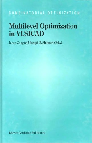 Multilevel optimization in VLSICAD