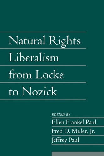 Natural rights liberalism from Locke to Nozick