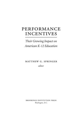 Performance incentives: their growing impact on American K-12 education