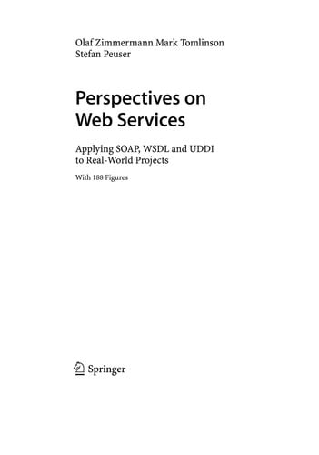 Perspectives on Web Services: Applying SOAP, WSDL and UDDI to Real-World Projects