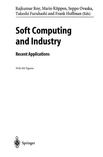Soft Computing and Industry: Recent Applications