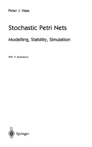 Stochastic Petri nets: modelling, stability, simulation