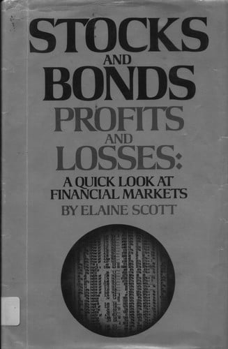 Stocks and bonds, profits and losses: a quick look at financial markets