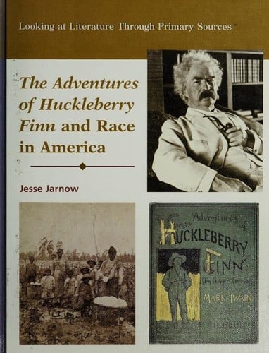 The adventures of Huckleberry Finn and race in America