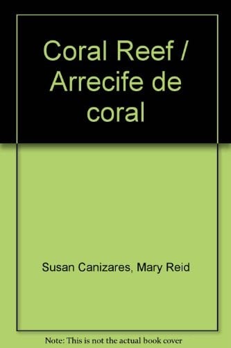 Coral Reef / Arrecife de coral