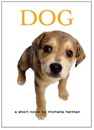 Dog: a short novel