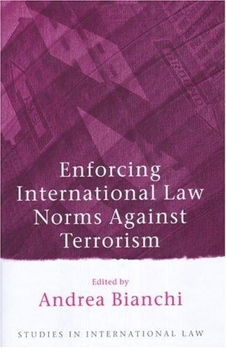 Enforcing international law norms against terrorism