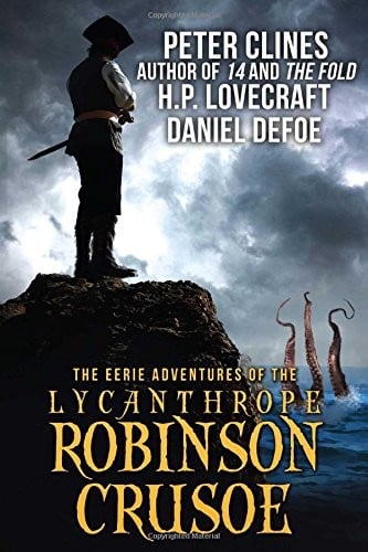 The Eerie Adventures of the Lycanthrope Robinson Crusoe