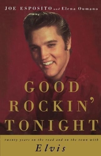 Good Rockin' Tonight: Twenty Years on the Road and on the Town with Elvis