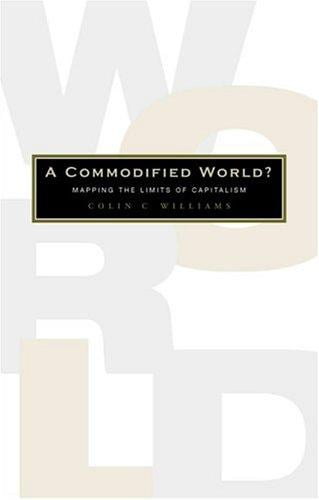 A Commodified World?: Mapping the Limits of Capitalism