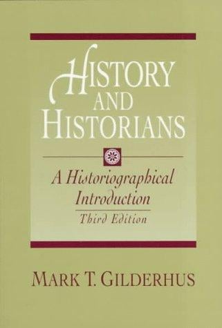 History and Historians: A Historiographical Introduction