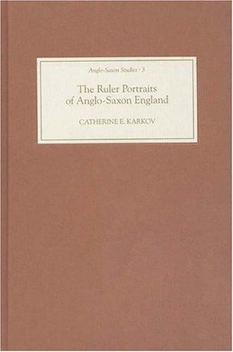 The ruler portraits of Anglo-Saxon England