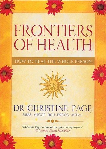 Frontiers of Health: How to Heal the Whole Person