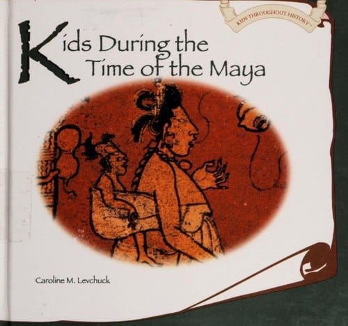 Kids during the time of the Maya