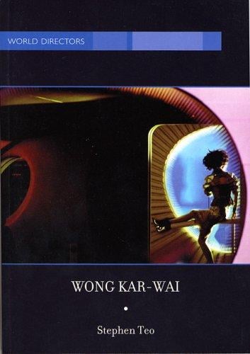 Wong Kar-wai: Auteur of Time (Bfi World Directors)