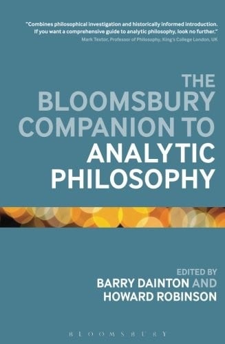 The Bloomsbury Companion to Analytic Philosophy