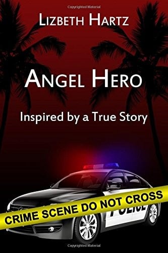 Angel Hero: Inspired by a True Story