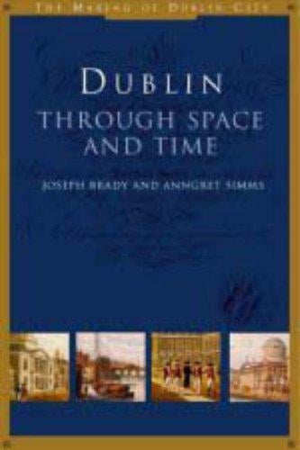 Dublin: through space and time, c. 900-1900