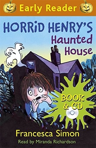 Horrid Henry Early Reader : Horrid Henry's Haunted House: Book 28