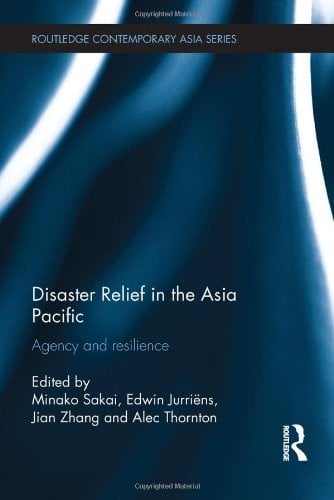 Disaster Relief in the Asia Pacific: Agency and Resilience