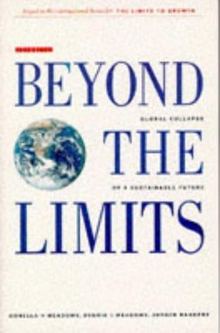 Beyond the limits: global collapse or a sustainable future