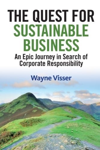 The Quest for Sustainable Business: An Epic Journey in Search of Corporate Responsibility