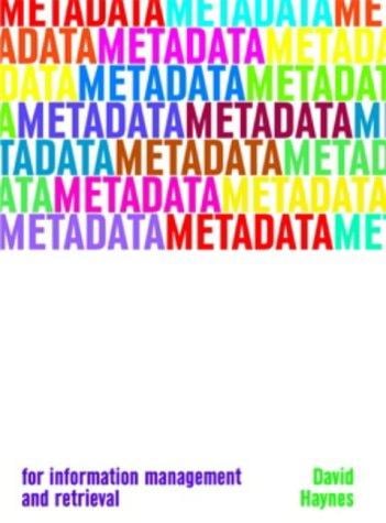 Metadata: For Information Management and Retrieval (Become an Expert) (Become an Expert)
