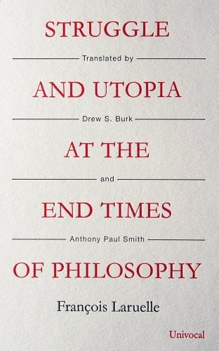 Struggle and Utopia at the End Times of Philosophy