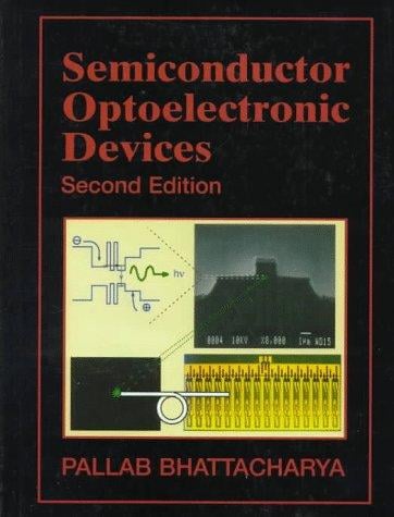 Semiconductor Optoelectronic Devices, Second Edition