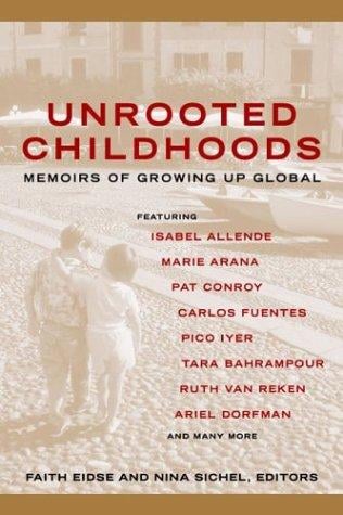 Unrooted Childhoods: Memoirs of Growing Up Global