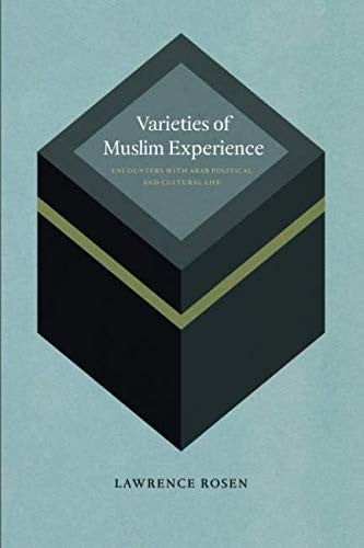 Varieties of Muslim Experience: Encounters with Arab Political and Cultural Life