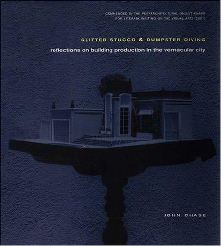 Glitter stucco & dumpster diving: reflections on building production in the vernacular city