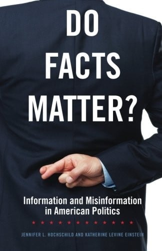 Do Facts Matter?: Information and Misinformation in American Politics
