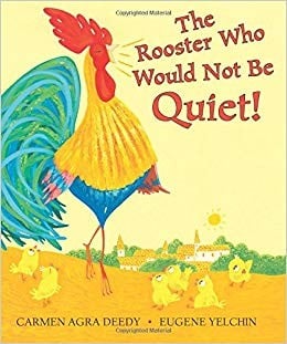 The rooster who would not be quiet!
