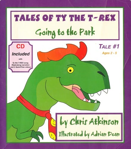 Tales of TY the T-Rex: Going to the Park : Tale #1 w/CD