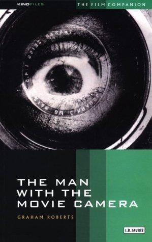 The Man With the Movie Camera: The Film Companion (KINOfile)