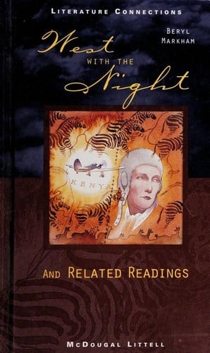 West with the night: And related readings (Literature connections)