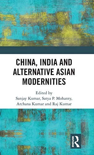 China, India and Alternative Asian Modernities