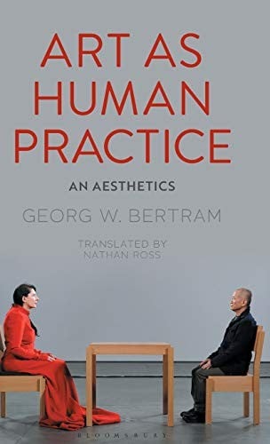 Art as Human Practice: An Aesthetics