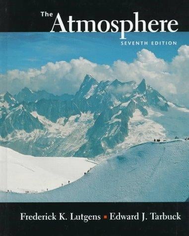 Atmosphere, The: An Introduction to Meteorology