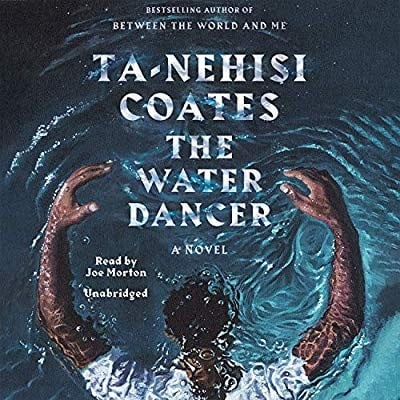 The water dancer [sound recording] : a novel