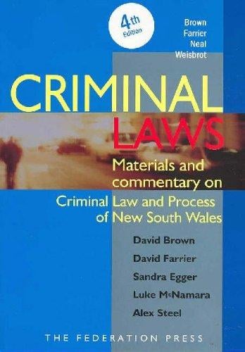 Criminal Laws: Materials and Commentary on Criminal Law and Process in New South Wales