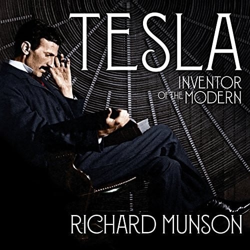 Tesla: Inventor of the Modern