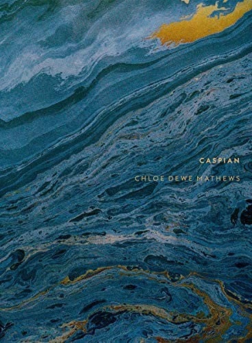 Chloe Dewe Mathews : Caspian: The Elements