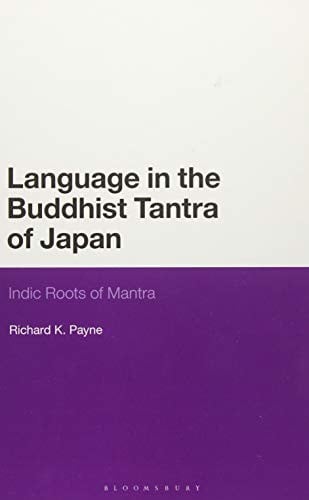 Language in the Buddhist Tantra of Japan: Indic Roots of Mantra