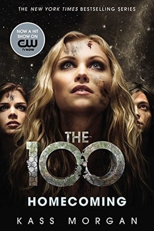 The 100: Homecoming (The 100 Series, Book 3)