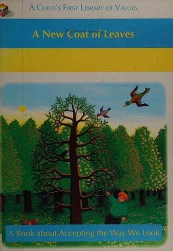 A New Coat of Leaves (A Child's First Library of Values)